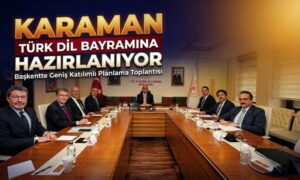Karaman Türk Dil Bayramına Hazırlanıyor
