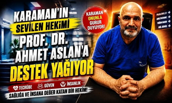 Karaman’ın Sevilen Hekimi Prof. Dr. Ahmet Aslan