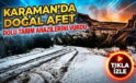Karaman’da Doğal Afet