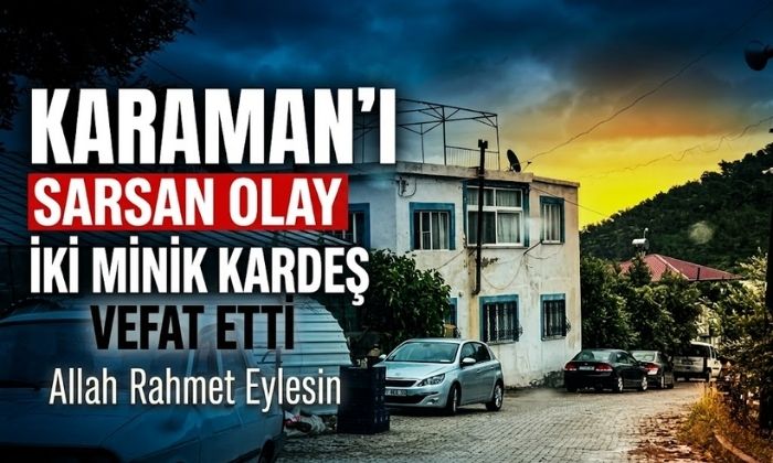 Karaman’ı Sarsan Olay