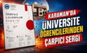 KMÜ Öğrencilerinden Çarpıcı Sergi