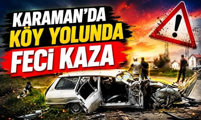 Karaman’da Köy Yolunda Kaza