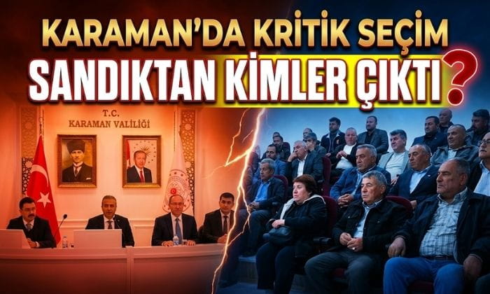 Karaman’da Kritik Seçim