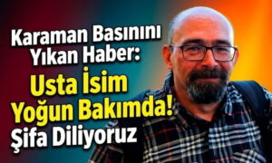 Karaman Basınının Acı Günü