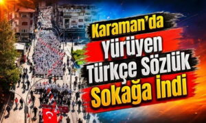 Karaman’da Sözlük Sokağa İndi