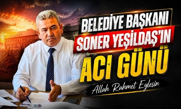 Soner Yeşildaş’ın Acı Günü