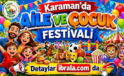 Karaman’da Aileler ve Çocuklar İçin Festival