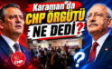 Karaman’da CHP Örgütü Ne Dedi?