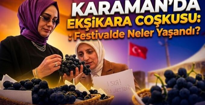 Karaman’da Ekşikara Coşkusu