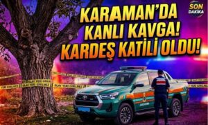 Karaman’da Kardeş Katili Oldu!
