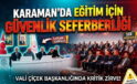 Karaman’da Eğitimde Güvenlik Zirvesi