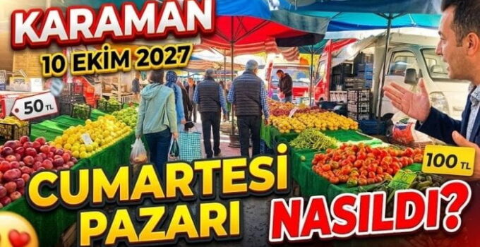 Karaman’da Pazar Nasıldı?
