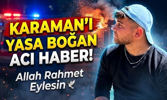 Karaman’ı Yasa Boğan Acı Haber